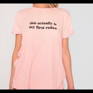 Wildfox T-Shirt “This Actually Is My First Rodeo” pink size XS